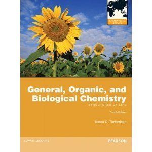 General Organic and Biological Chemistry 4ed by Karen C Timberlake 4th