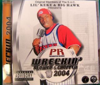 Lil Keke Big Hawk PR Wreckin 04 Texas Rap CD Slowed