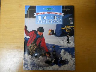 The Freshwater Angler Modern Methods of Ice Fishing