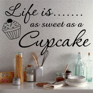 Wall Art Quote Life Is A Cupcake Kitchen Decor W215