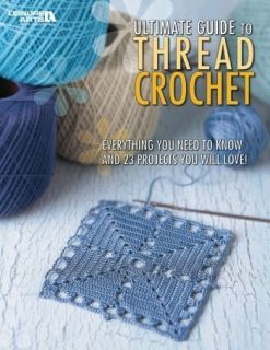 Ultimate Guide to Thread Crochet