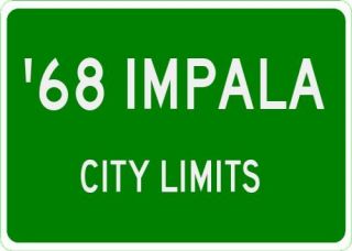 1968 68 Chevy Impala City Limit Sign
