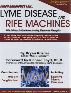 Lyme Disease and Rife Machines by Bryan Rosner 0976379708