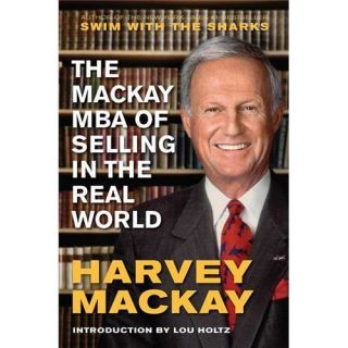 New The Mackay MBA of Selling in The Real World Macka 1455834645