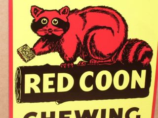 Red Coon Chewing Tobacco Sun Cured Real Nice Sign