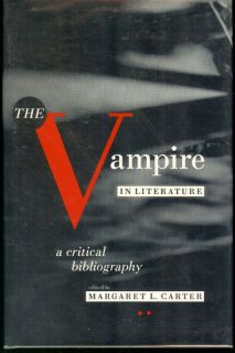 Margaret L Carter Vampire in Literature A Critical Bio