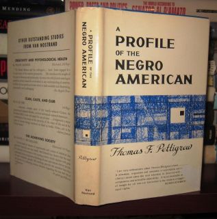 Pettigrew Thomas F A PROFILE OF THE NEGRO AMERICAN 1st Edition Third