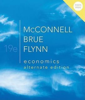 Economics 19E Campbell R McConnell Brue Flynn 19th International