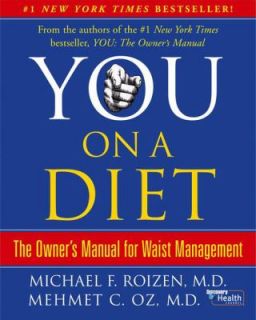 On A Diet The Owners Manual for Waist Management Mehmet C Oz Michael F