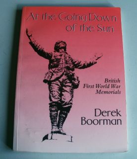  GOING DOWN OF THE SUN BRITISH FIRST WORLD WAR MEMORIALS Illustrated