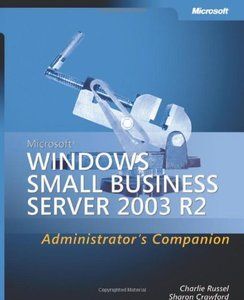 Microsoft Windows Small Business Server 2003 R2 Adminis 0735622809