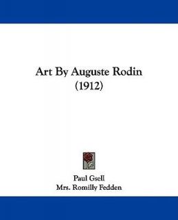 Art by Auguste Rodin by Paul Gsell 2009, Paperback
