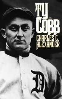 Ty Cobb by Charles C. Alexander 1985, Paperback