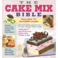 The Cake Mix Bible 2004, Hardcover