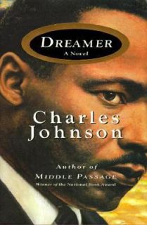 Dreamer A Novel by Charles Johnson 1998, Hardcover