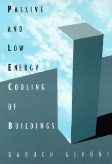 Energy Cooling of Buildings by Baruch Givoni 1994, Hardcover