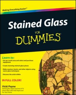 Stained Glass for Dummies by Consumer Dummies Staff and Vicki Payne