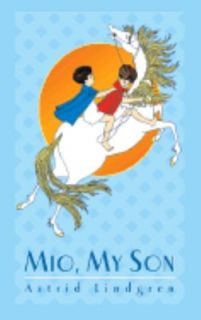 Mio, My Son by Astrid Lindgren 2003, Hardcover