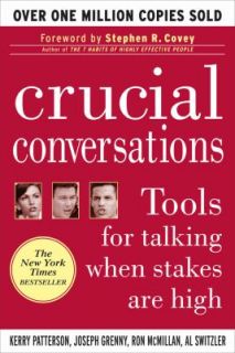 Crucial Conversations Tools for Talking When Stakes are High by Joseph