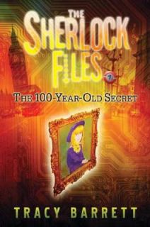 The 100 Year Old Secret by Tracy Barrett 2008, Hardcover