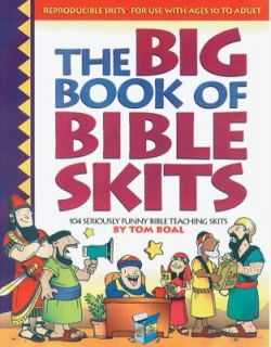 Bible Skits 104 Seriously Funny Bible Teaching Skits by Tom Boal 1997