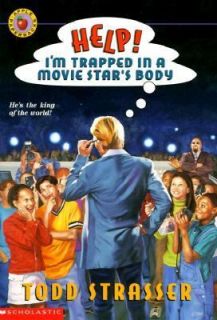 Help Im Trapped in a Movie Stars Body by Todd Strasser 1999