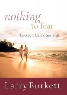 The Key to Cancer Survival by Larry Burkett 2004, Hardcover
