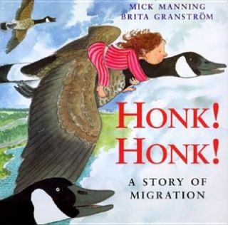 Honk Honk A Story of Migration by Brit