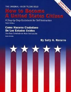 How to Become a United States Citizen A Step by Step Guidebook for