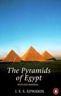 The Pyramids of Egypt by I. E. S. Edward