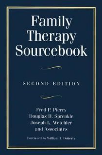 Family Therapy Sourcebook, Second Edition by Fred P. Piercy, Douglas H