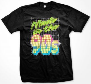 Made In The 90s  Neon Birthday Funny Slogans Sayings Humor  Mens T