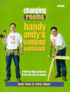 Changing Rooms Handy Andys Weekend Workbook, Andy Kane, Chris