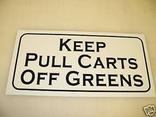 Newly listed Vintage KEEP PULL CARTS OFF GREENS Metal Sign Golf NEW