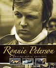 Ronnie Peterson  A Photographic Portrait by Alan Henry and Quentin
