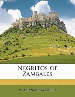 Negritos of Zambales by Reed, William Allan [Paperback]