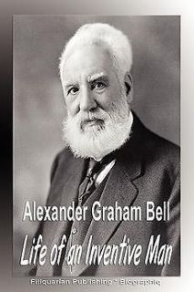 Alexander Graham Bell Life of an Inventive Man (Biography NEW