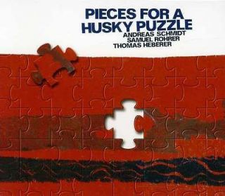 SCHMIDT,ANDREAS   PIECES FOR A HUSKY PUZZLE [CD NEW]