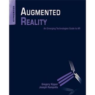 NEW Augmented Reality   Kipper, Greg/ Rampolla, Joseph