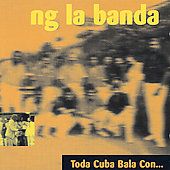Toda Cuba Baila Con Ng La Banda MUSIC CD
