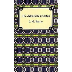 NEW The Admirable Crichton   Barrie, J. M.