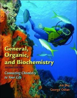 General, Organic, and Biochemistry  Connecting Chemistry to Your Life