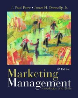 Marketing Management Knowledge & Skills James H. Donnelly Jr., J