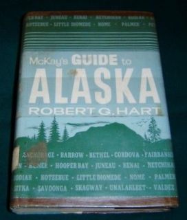 1960 McKays Guide To ALASKA by Robert Hart, Travel Guide Book