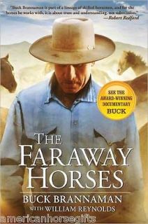 The Faraway Horses   Buck Brannaman   real life horse whisperer