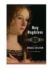 Mary Magdalene A Biography by Bruce Chilton 2006, Paperback