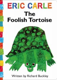 The Foolish Tortoise RICHARD BUCKLEY & ERIC CARLE PB AR 2.9 homeschool