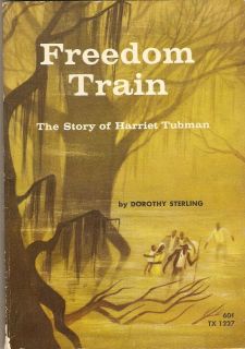 FREEDOM TRAIN The Story of Harriet Tubman by Sterling SC (1970)