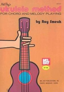 NEW Ukulele Method For Chord and Melody Playing by Roy Smeck