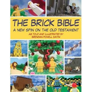 The Brick Bible A New Spin on the Old Testament Brendan